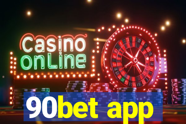 90bet app